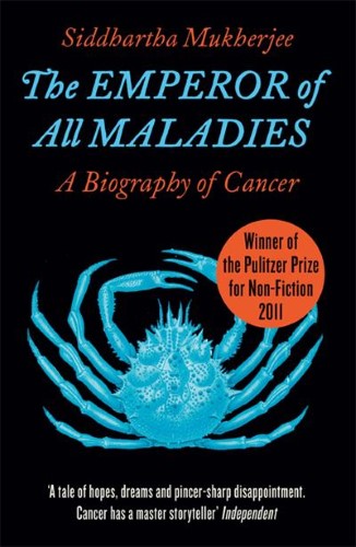 The Emperor of All Maladies
