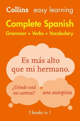 Collins Easy Learning Complete Spanish Grammar, Verbs And Vocabulary (3 Books In