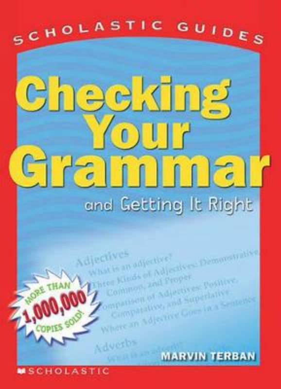 Scholastic Guides: Checking Your Grammar