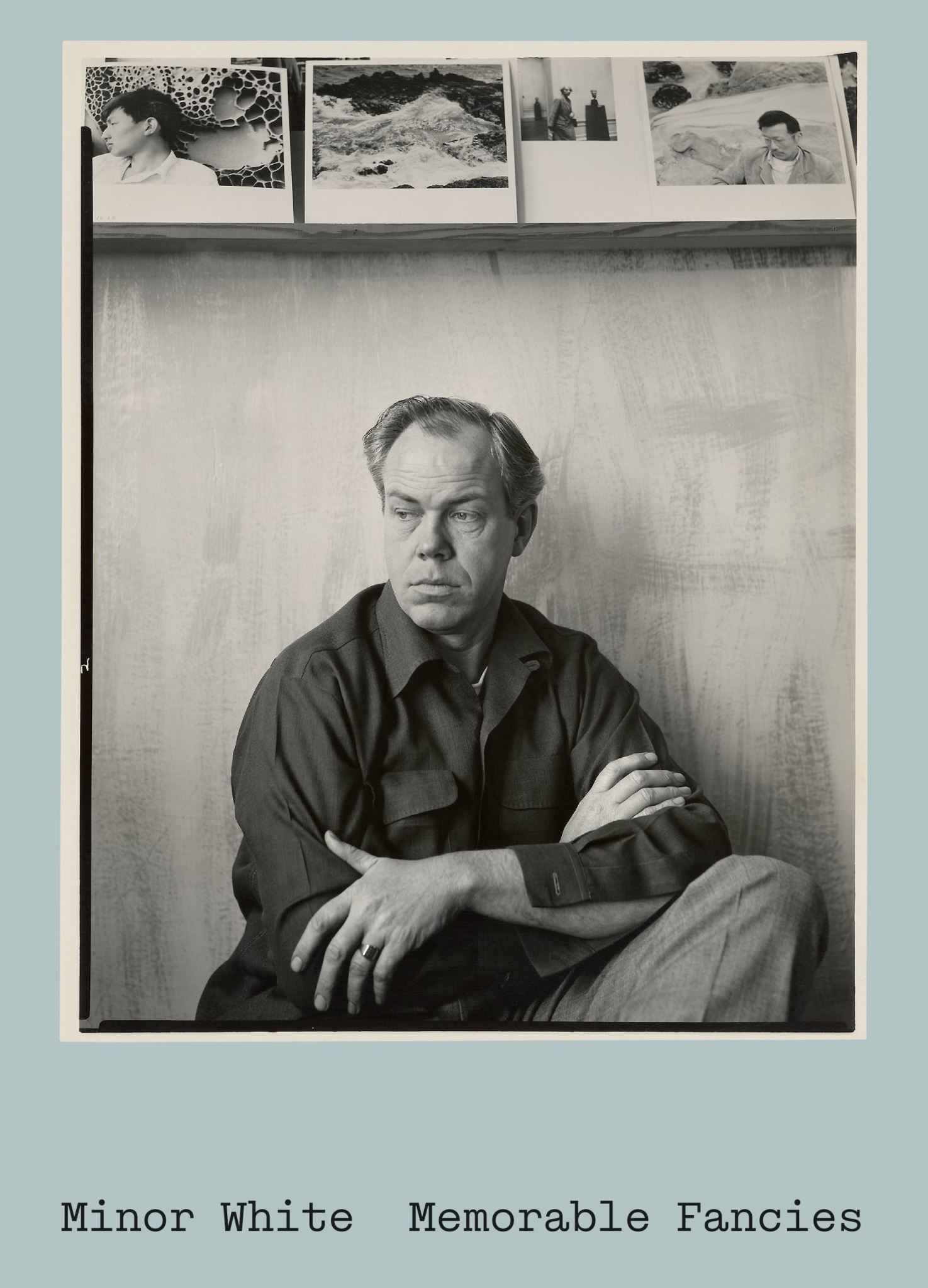 Minor White: Memorable Fancies