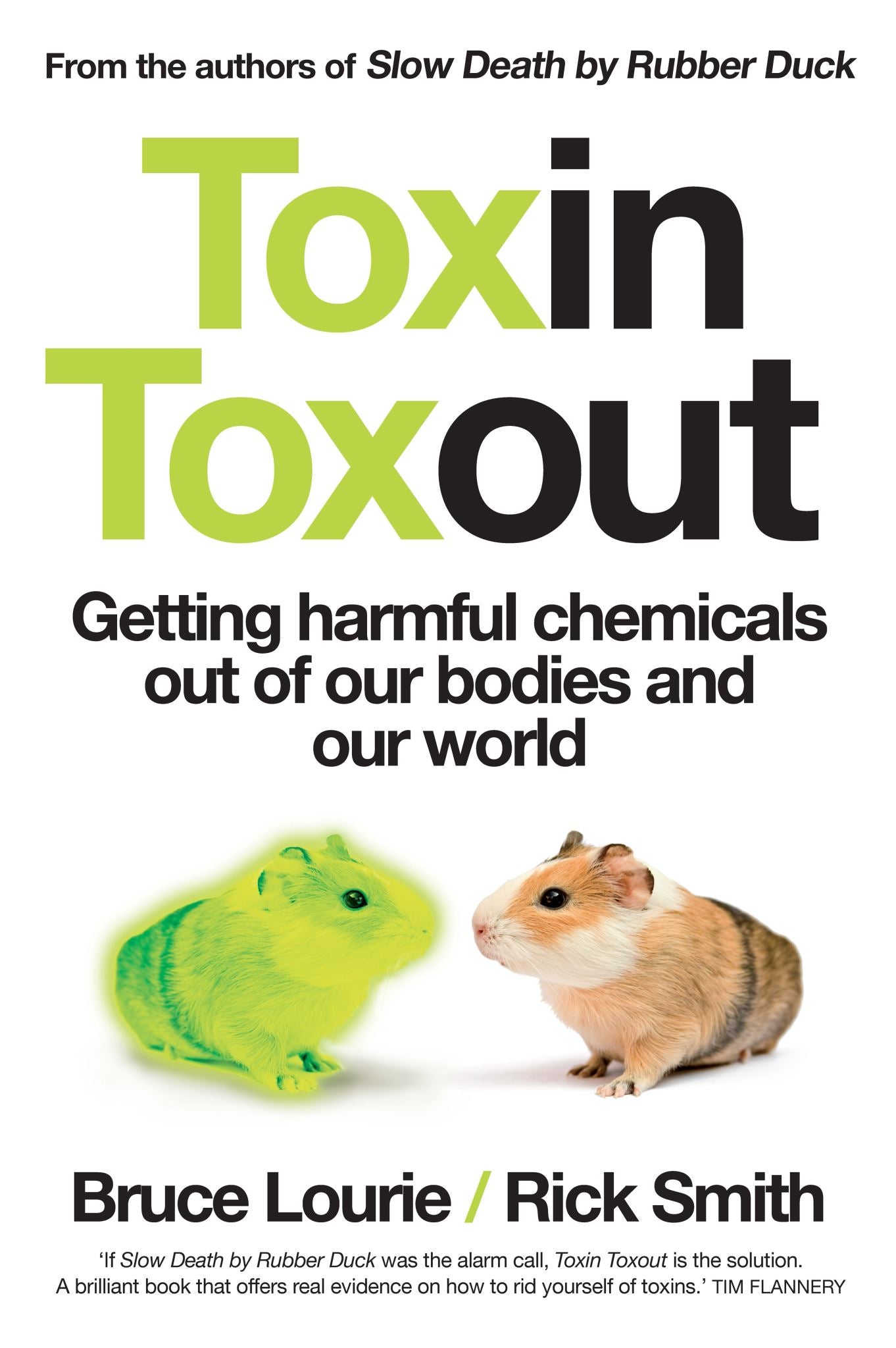 Toxin Toxout: Getting Harmful Chemicals Out of Our Bodies and Our World