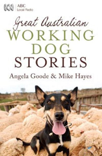 Great Australian Working Dog Stories