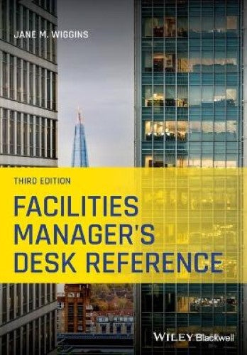 Facilities Manager's Desk Reference