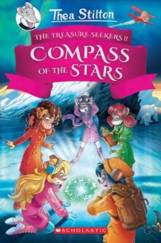 Thea Stilton Special Edition #2: The Compass Of The Stars