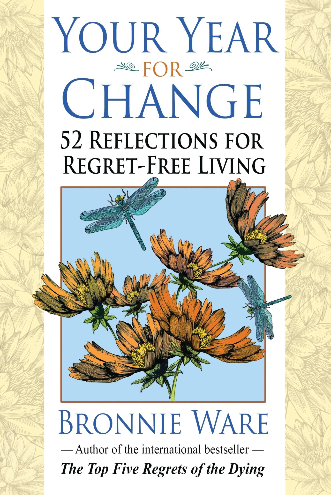 Your Year for Change: 52 Reflections for Regret-Free Living
