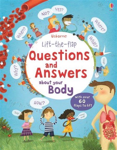 Lift the Flap Questions and Answers about your Body