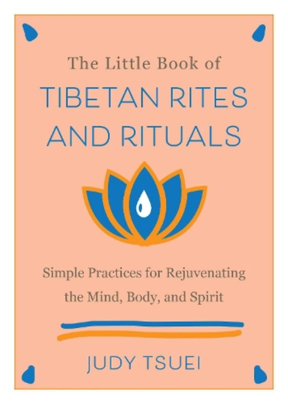 The Little Book of Tibetan Rites and Rituals