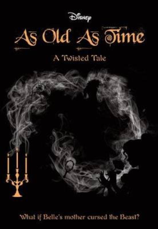 As Old As Time (Disney: A Twisted Tale #4)