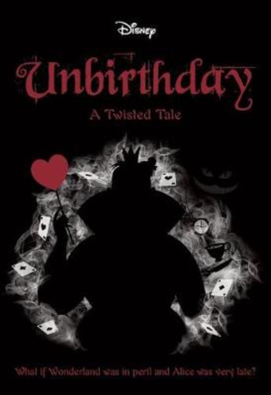Unbirthday (Disney: A Twisted Tale #10)