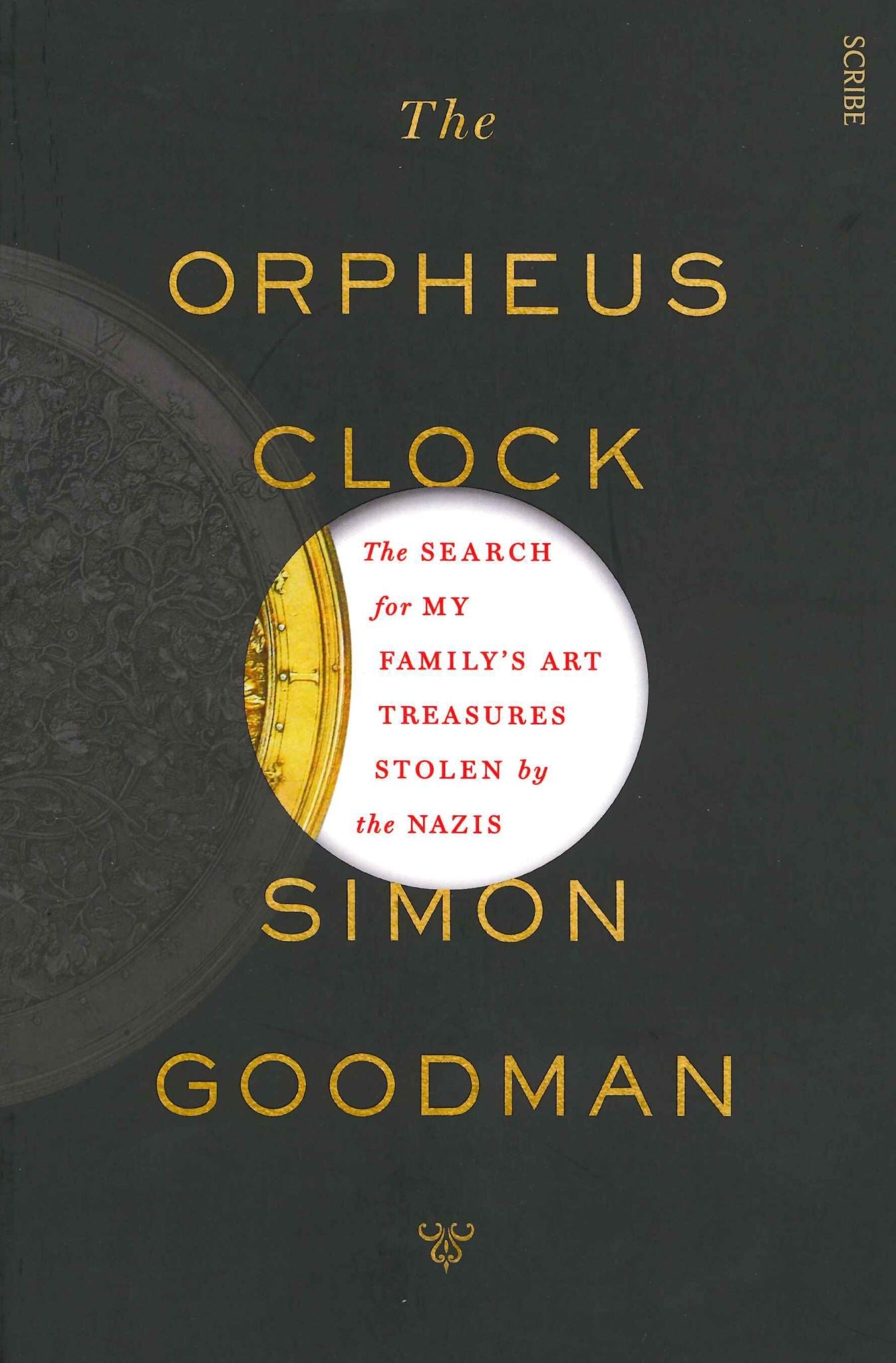 The Orpheus Clock: the search for my family's art treasures stolen by the Nazis