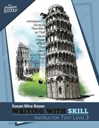 The Complete Writer: Writing with Skill, Level 3