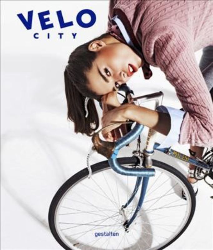 Velo City : Bicycle Culture and City Life
