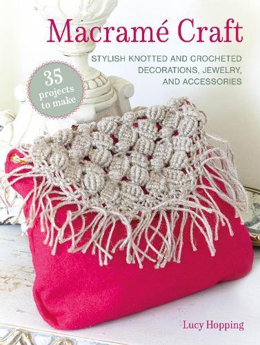 Macramé Craft Book With 35 Knotting Projects