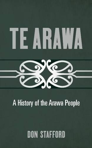Te Arawa: a History of the Te Arawa People (Hardcover)