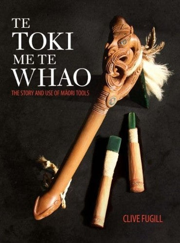 Te Toki me te Whao The Story of Mori Carving Tools