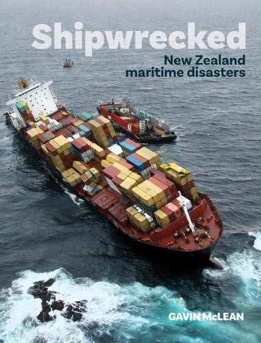 Shipwrecked New Zealand Maritime Disasters