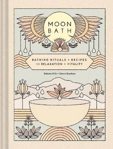 Moon Bath: Bathing Rituals and Recipes for Relaxation and Vitality