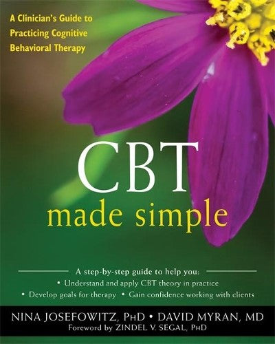 CBT Made Simple: A Practical Guide to Learning Cognitive Behavioral Therapy