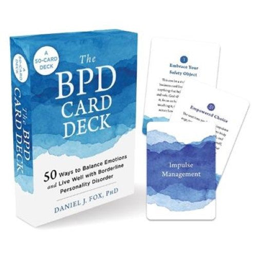 The BPD Card Deck: 52 Ways to Balance Emotions and Live Well with Borderline Per