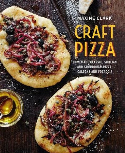 Craft Pizza: Homemade Classic, Sicilian and Sourdough Pizza, Calzone and Focacci