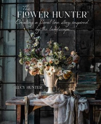 The Flower Hunter: Creating a Floral Love Story Inspired by the Landscape