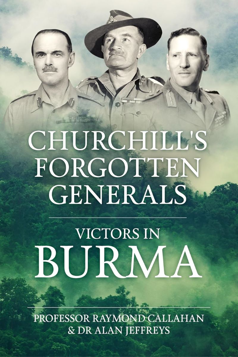 Churchill's Forgotten Generals: Victors in Burma