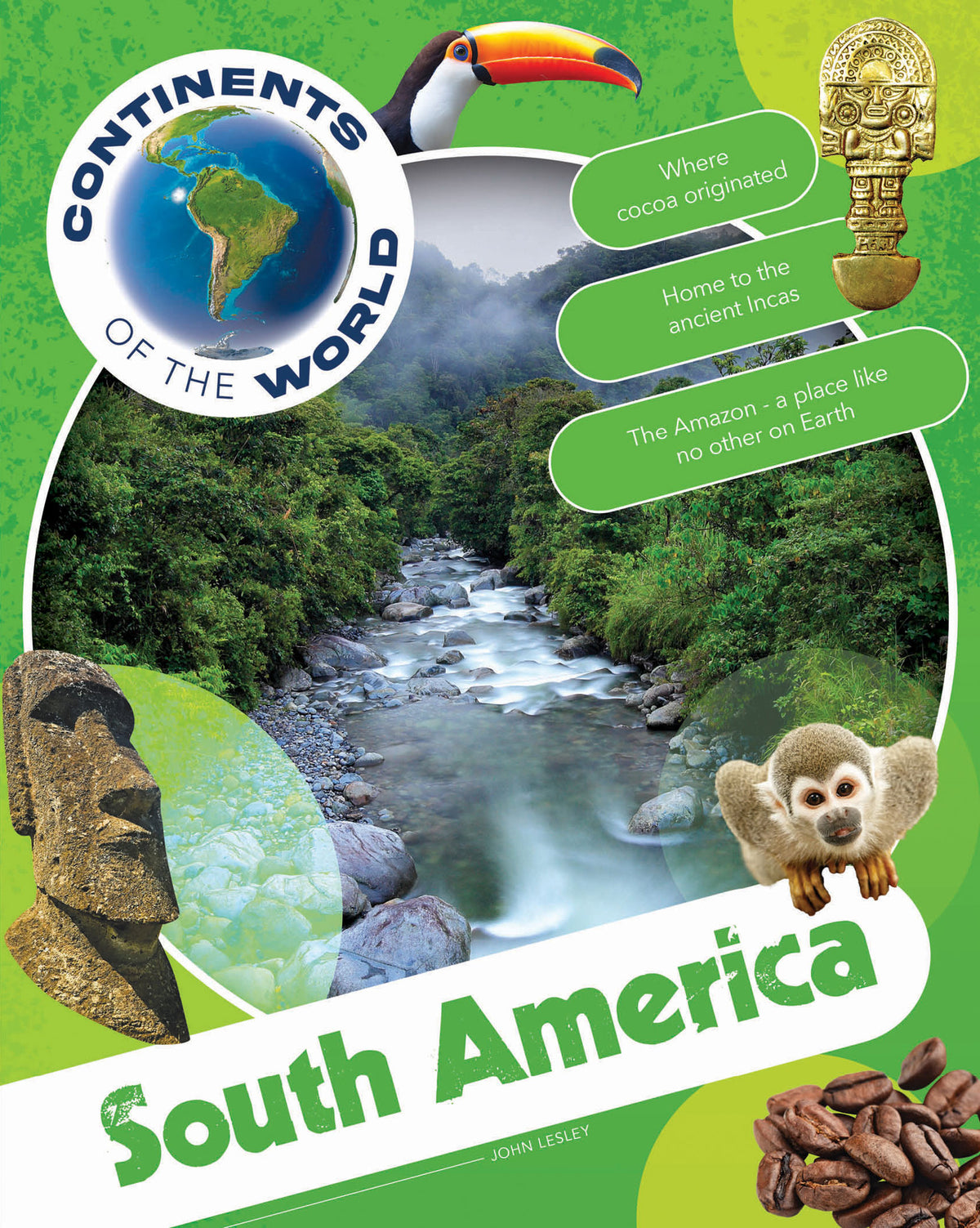 Continents of the World: South America