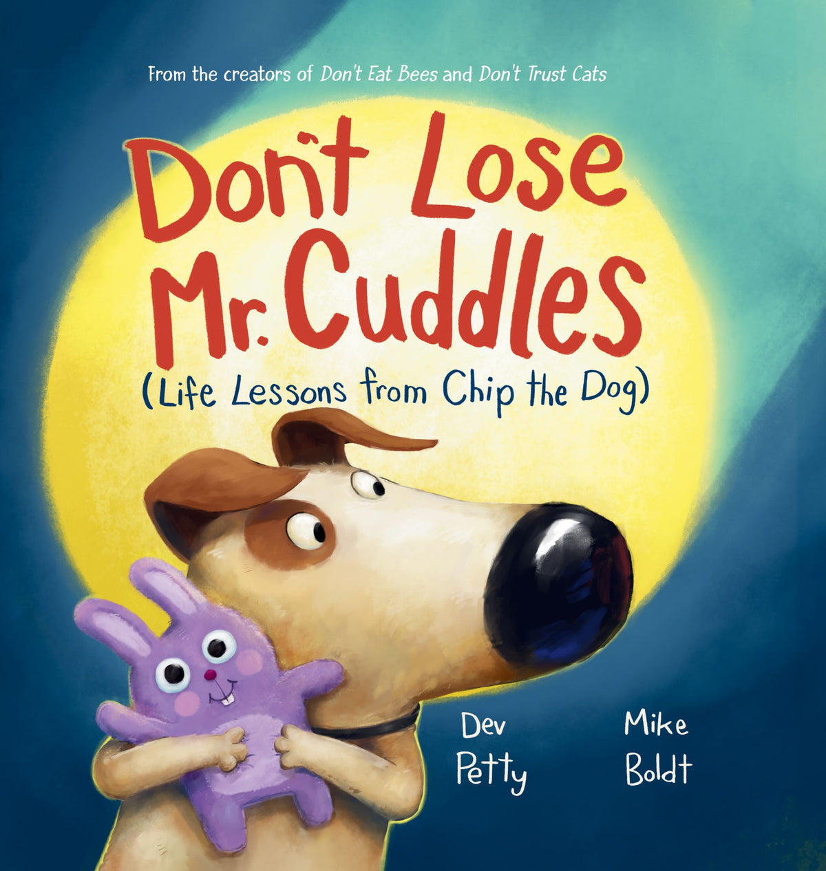 Don't Lose Mr Cuddles - Life Lessons from Chip the Dog Book 3