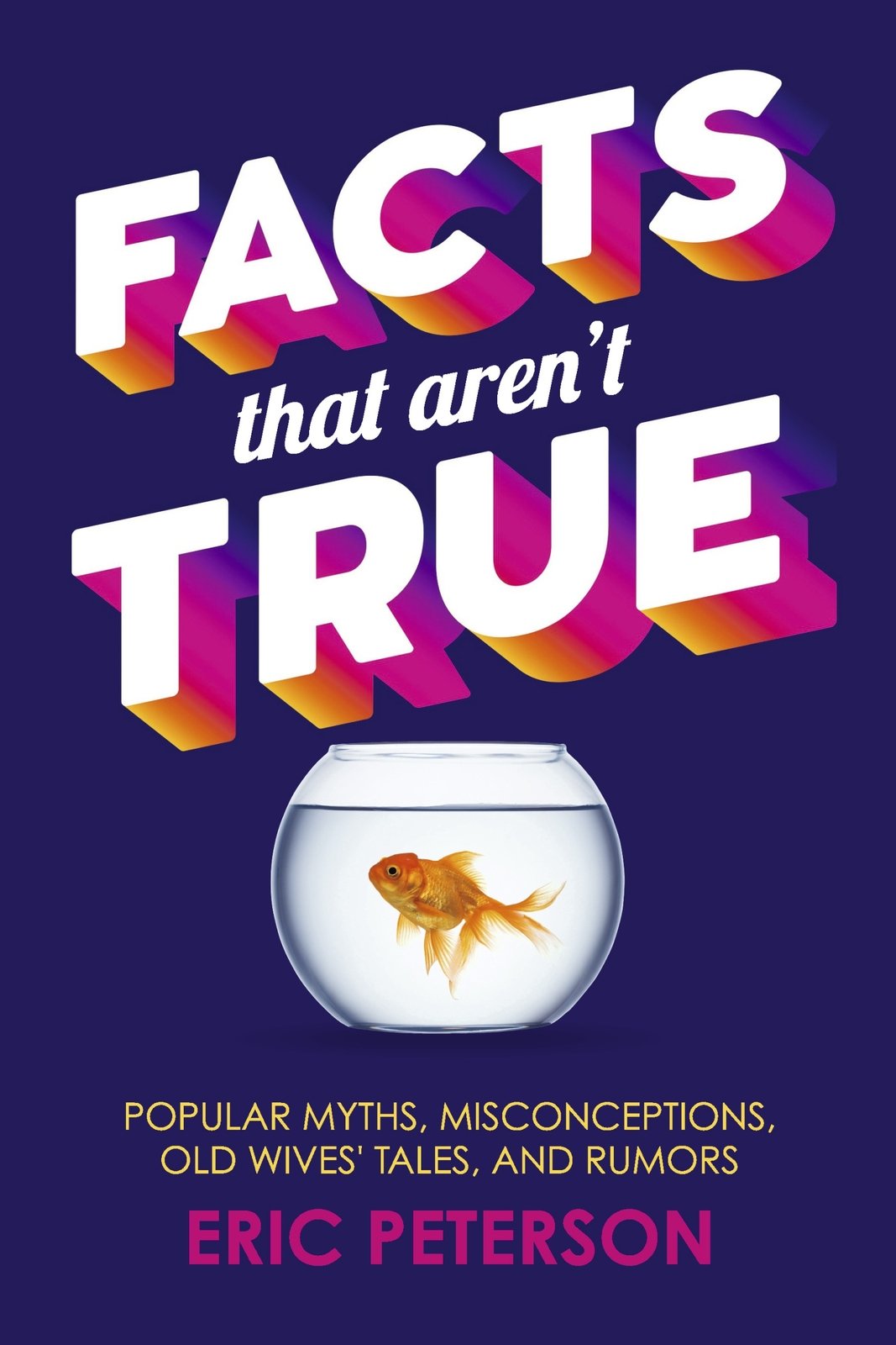 Facts That Aren't True