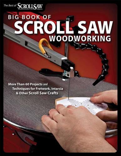 Big Book of Scroll Saw Woodworking (Best of SSW&C)