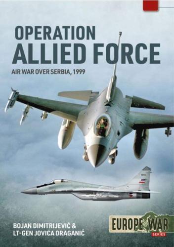 Operation Allied Force: Air War Over Serbia, 1999