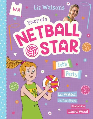 Let's Party - Diary of a Netball Star Book 2
