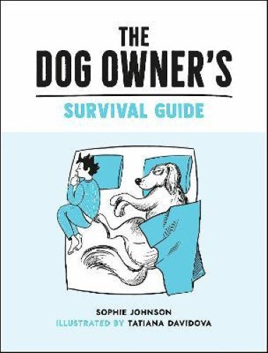 The Dog Owners Survival Guide