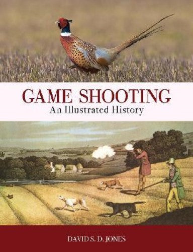 Game Shooting : An Illustrated History