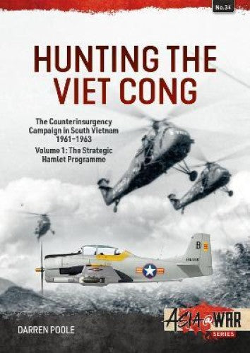 Hunting the Viet Cong: Volume 1 (Asia@War 34)