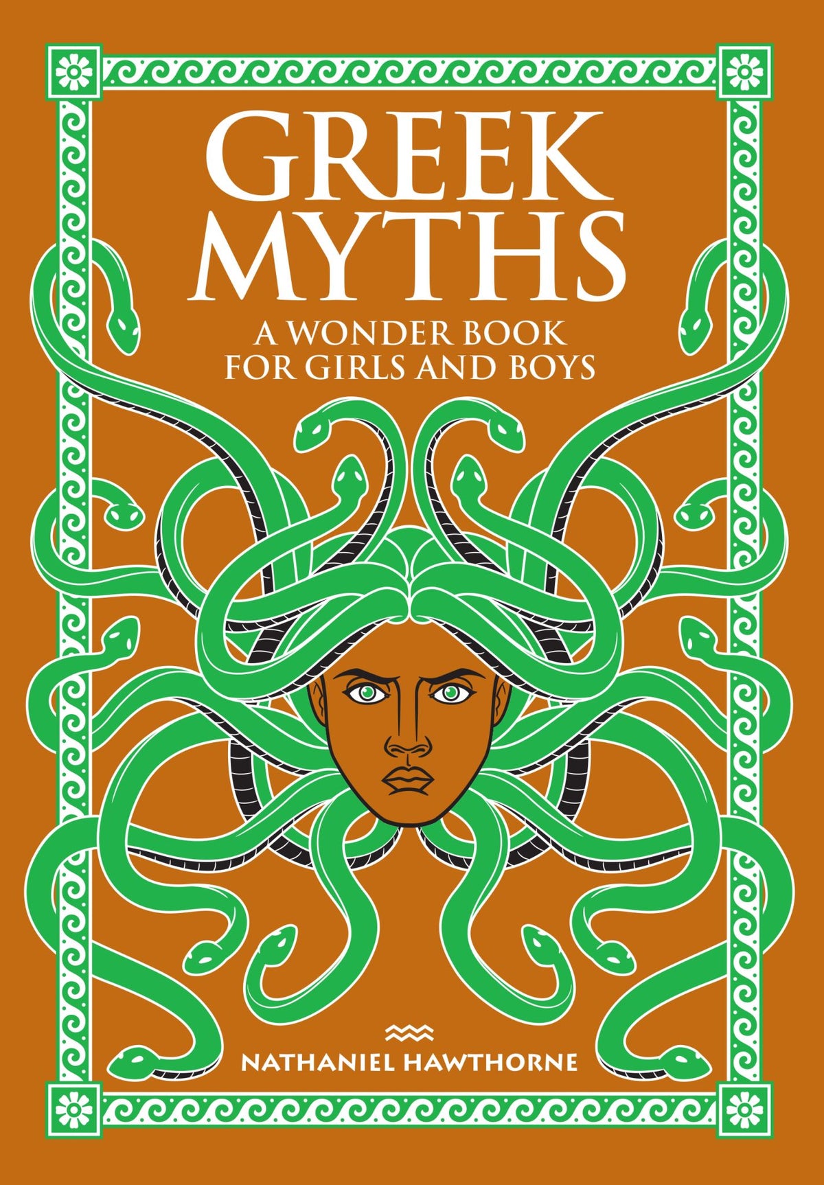 Greek Myths: A Wonder Book for Girls & Boys (Barnes & Noble Collectible Classics