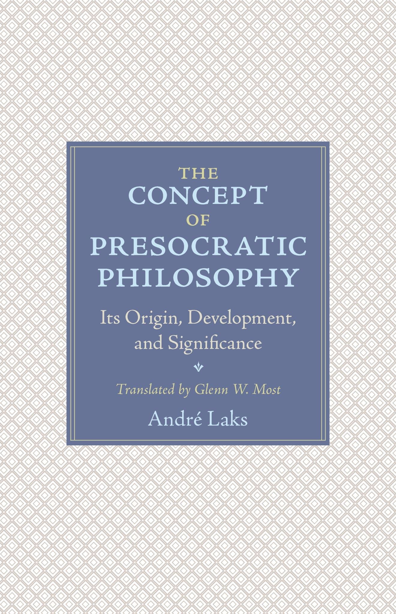 The Concept of Presocratic Philosophy