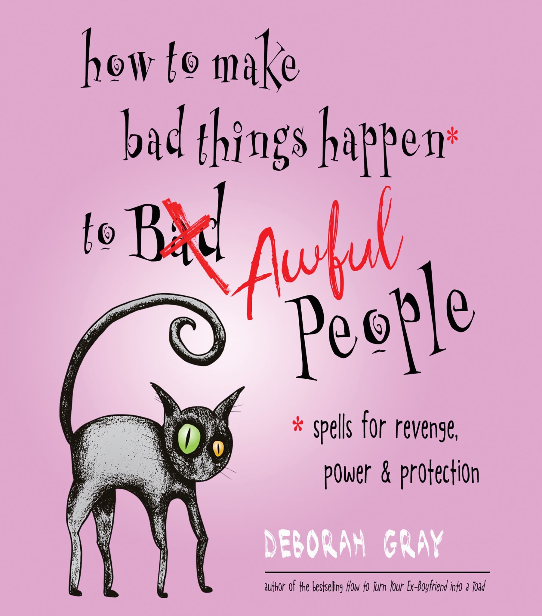 How to Make Bad Things Happen to Awful People