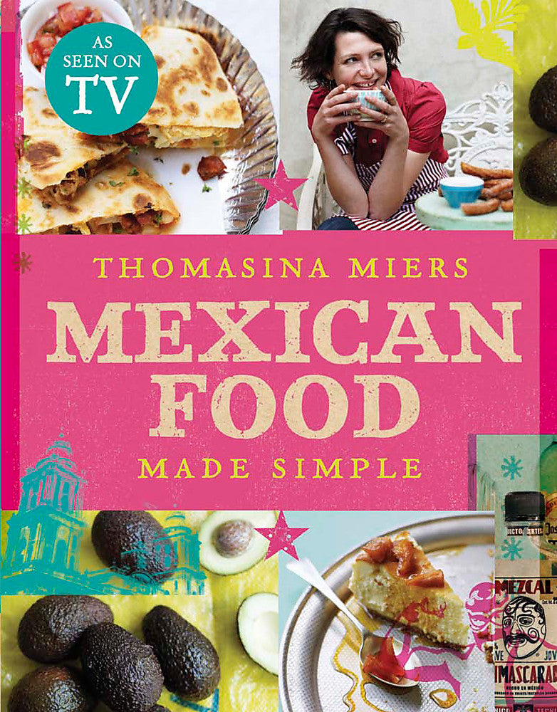 Mexican Food Made Simple