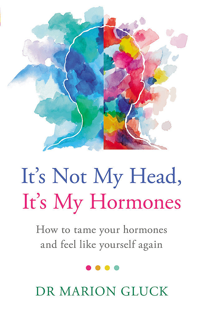 It's Not My Head, It's My Hormones
