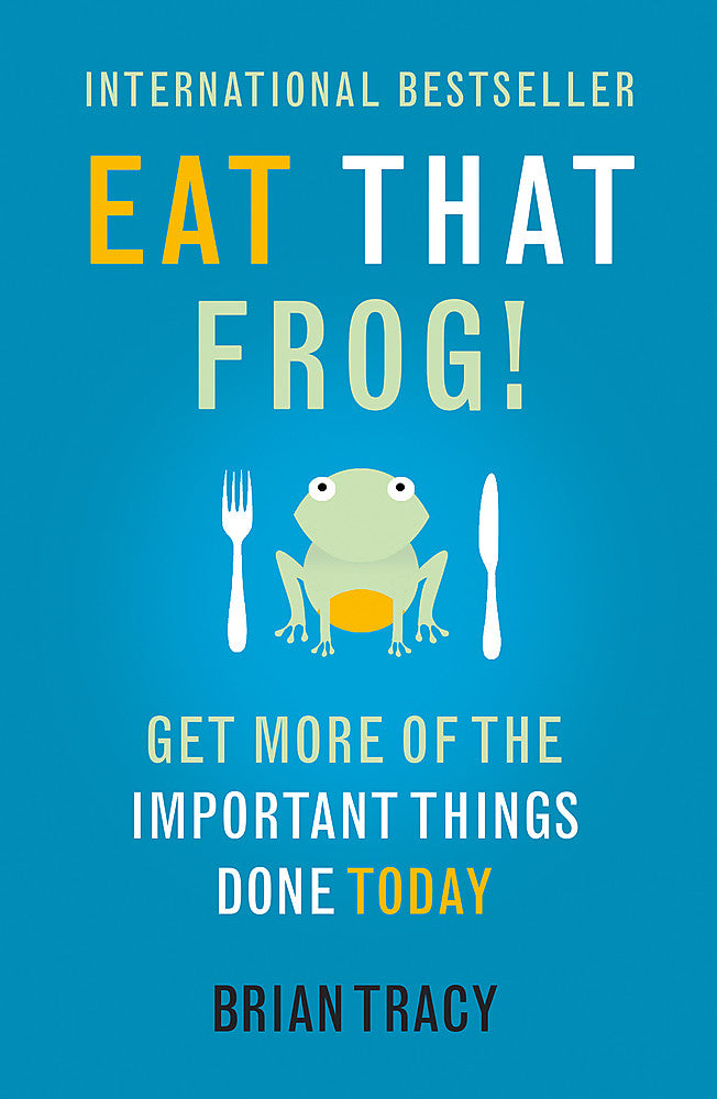 Eat That Frog!