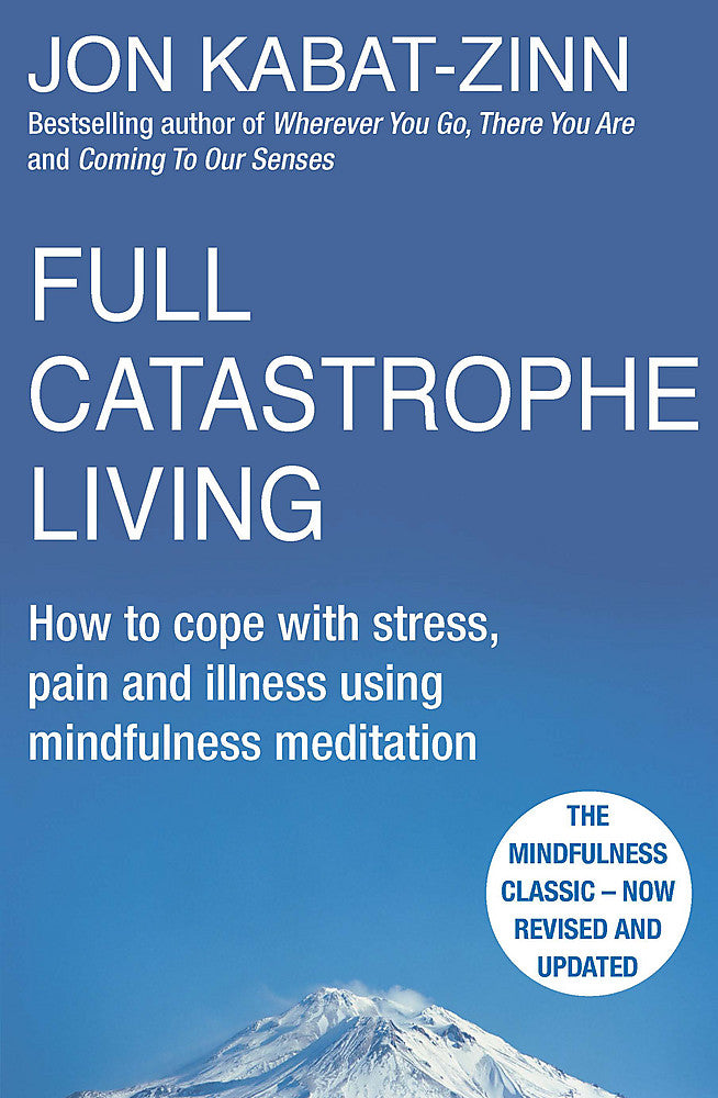 Full Catastrophe Living, Revised Edition