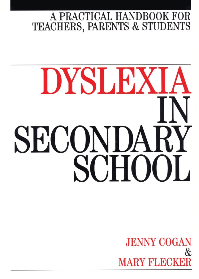 Dyslexia in the Secondary School