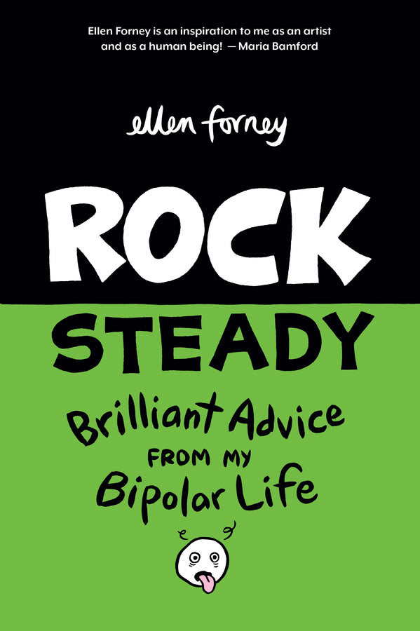 Rock Steady Brilliant Advice from my Bipolar Life
