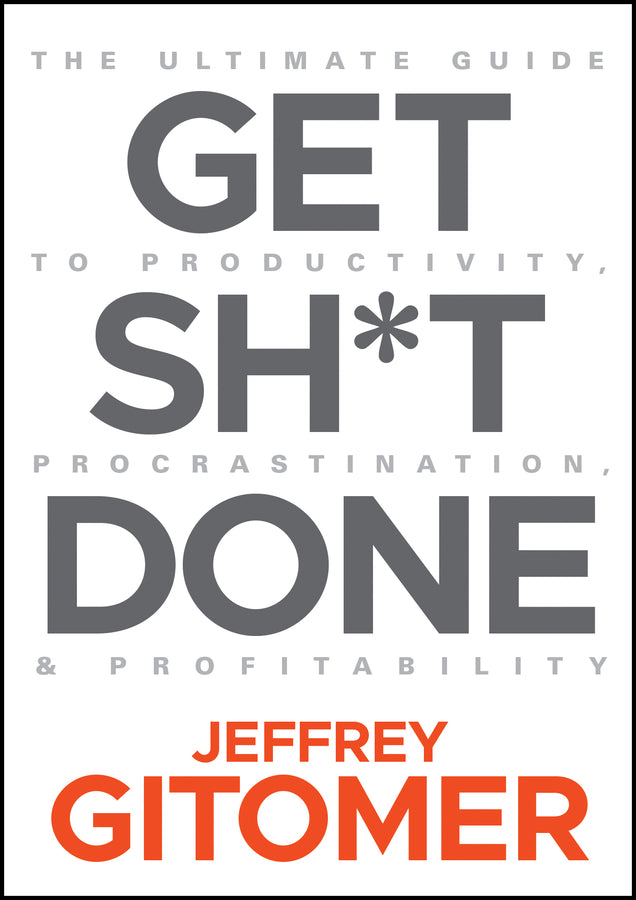 Get Sh*t Done