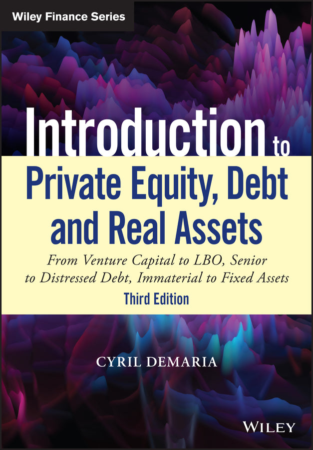 Introduction to Private Equity, Debt and Real Assets