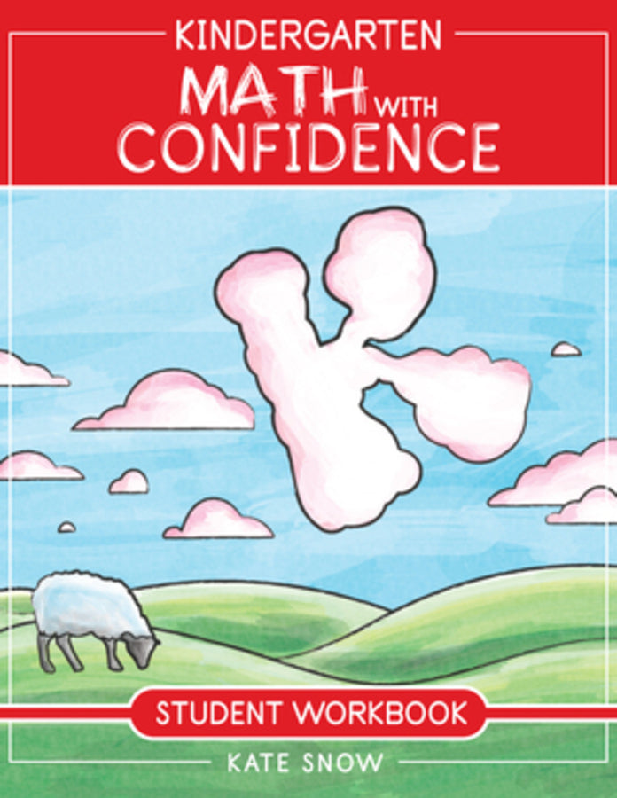 Kindergarten Math With Confidence Student Workbook (Math with Confidence)