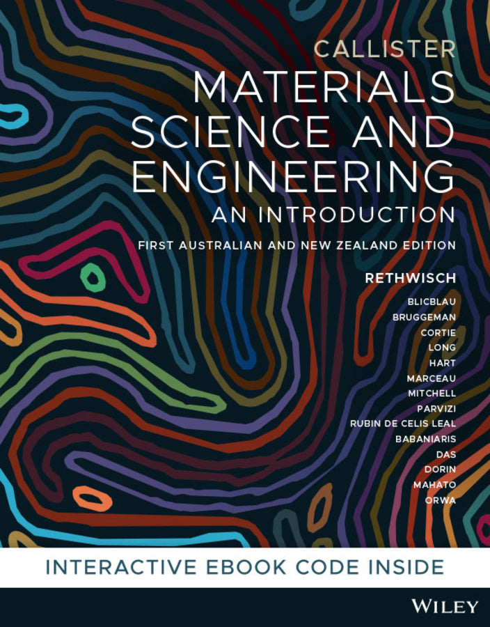 Materials Science and Engineering: An Introduction, 1st Australian and New Zeala