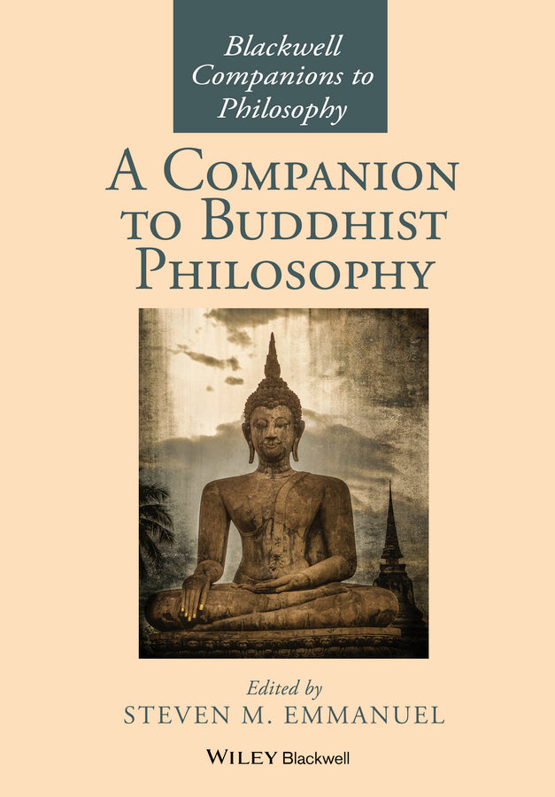 A Companion to Buddhist Philosophy