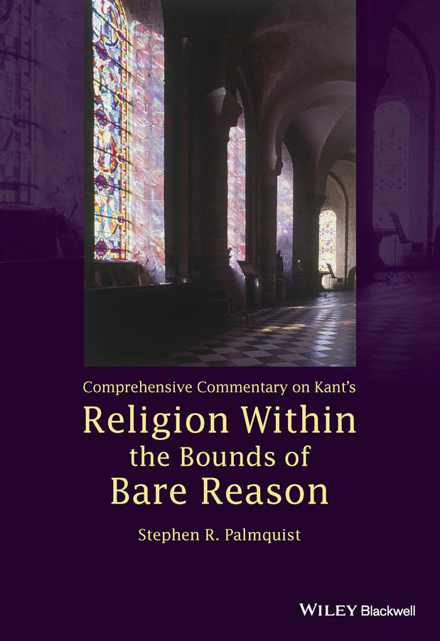 Comprehensive Commentary on Kant's Religion Within the Bounds of Bare Reason